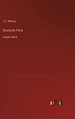 Deutsche Flora: Zweiter Band
