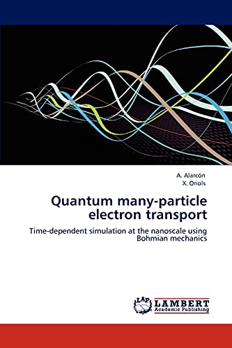 Quantum many-particle electron transport: Time-dependent simulation at the nanoscale using Bohmian mechanics