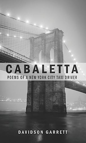 Cabaletta: Poems Of A New York City Taxi Driver