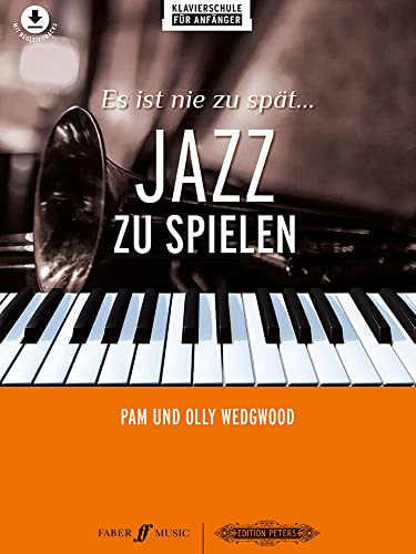 Various Es Ist Nie Zu Spät ... Jazz Zu Spielen -17 Neue Arrangements Für Klavier-, Partitur Für Klavier