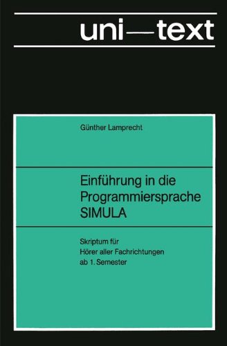 Einführung in die Programmiersprache Simula: Anleitung Zum Selbststudium