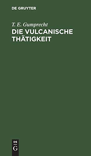 Die vulcanische Thätigkeit: Auf dem Festlande von Africa, in Arabien und auf den Inseln des Rothen Meeres
