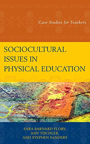 Sociocultural Issues in Physical Education: Case Studies for Teachers