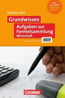 Grundwissen: Aufgaben zur Formelsammlung Wirtschaft