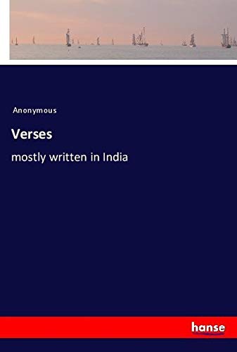 Verses: mostly written in India