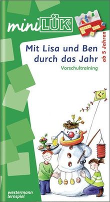 miniLÜK: Mit Lisa und Ben durch das Jahr: Vorschultraining für Kinder ab 5 Jahren