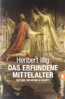 Das erfundene Mittelalter