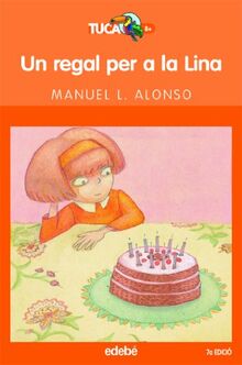 Un regal per a la Lina (TUCAN TARONJA, Band 14)