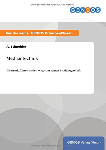 Medizintechnik: Weltmarktführer wollen weg vom reinen Produktgeschäft