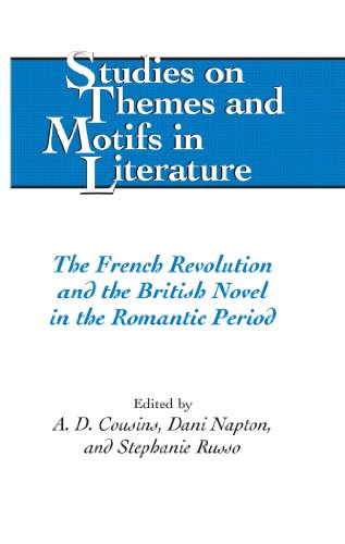 The French Revolution and the British Novel in the Romantic Period (Studies on Themes and Motifs in Literature)
