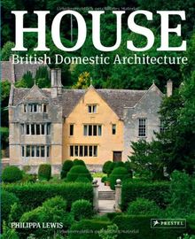House : British Domestic Architecture