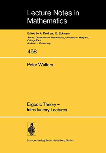 Ergodic Theory - Introductory Lectures (Lecture Notes in Mathematics, 458, Band 458)