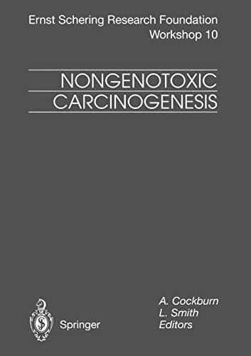 Nongenotoxic Carcinogenesis (Ernst Schering Foundation Symposium Proceedings) (Ernst Schering Foundation Symposium Proceedings, 10, Band 10)