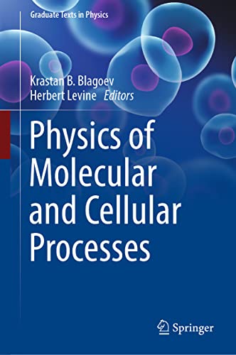 Physics of Molecular and Cellular Processes (Graduate Texts in Physics)