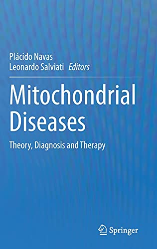 Mitochondrial Diseases: Theory, Diagnosis and Therapy