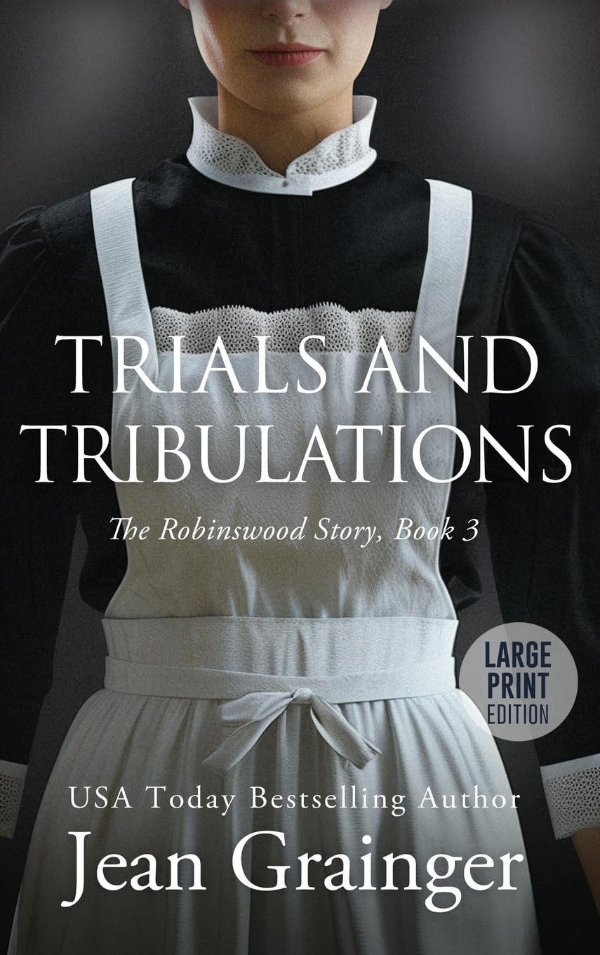 Trials and Tribulations: The Robinswood Story Book 3 Large Print