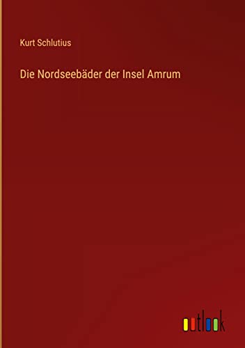 Die Nordseebäder der Insel Amrum