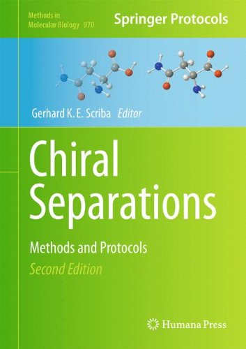 Chiral Separations: Methods and Protocols (Methods in Molecular Biology)