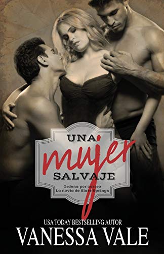 Una mujer salvaje: Letra grande (Ordena Por Correo la Novia de Slate Springs, Band 2)