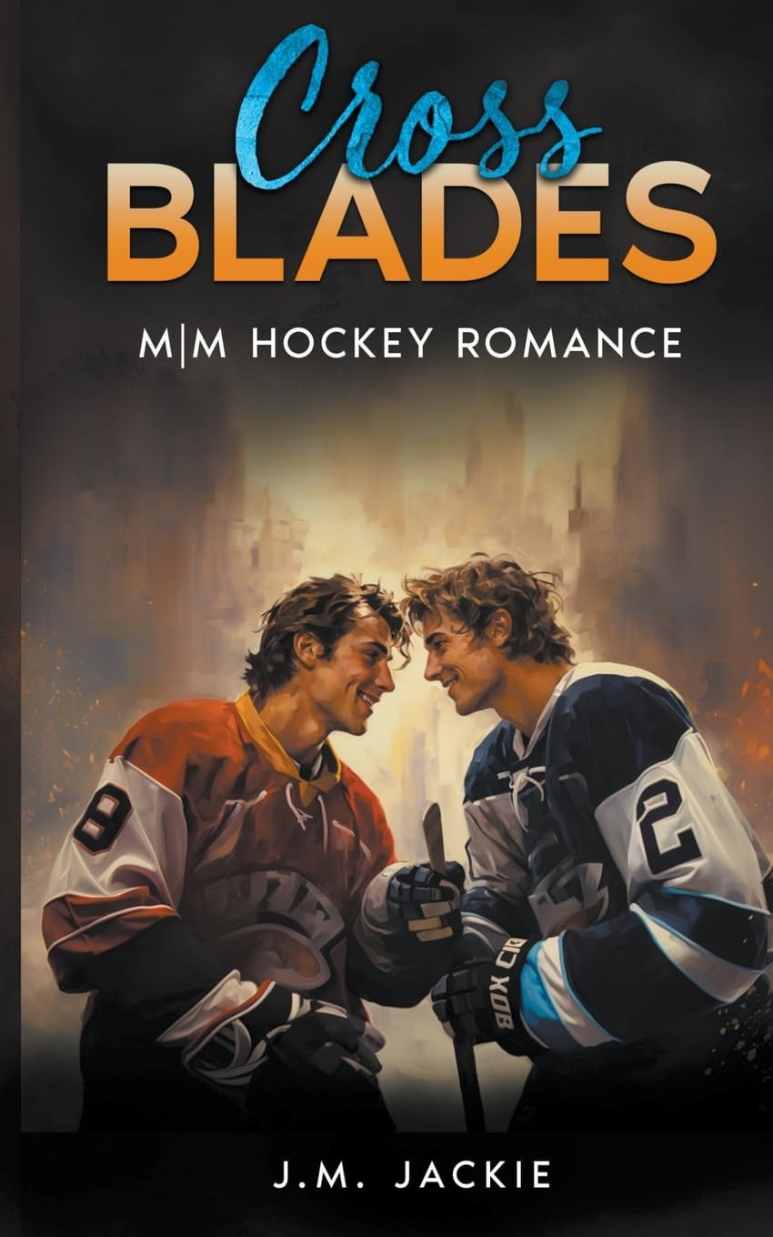 Jackie, J. M. Cross Blades, M|M Hockey Romance (Love On The Ice, Band 2)