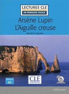 Arsène Lupin. L'aiguille creuse