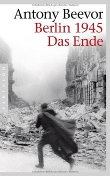 Berlin 1945 - Das Ende