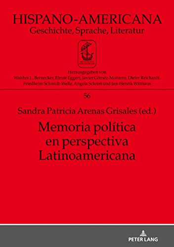 Memoria política en perspectiva Latinoamericana (Hispano-Americana, Band 56)