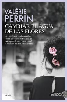Cambiar el agua de las flores (NEFELIBATA)