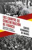Los campos de concentración de Franco: Sometimiento, torturas y muerte tras las alambradas (No ficción)