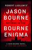Robert Ludlum's The Bourne Enigma (Jason Bourne)