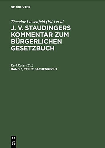 Sachenrecht: Teil 2: §§ 1018–1296 (J. v. Staudingers Kommentar zum Bürgerlichen Gesetzbuch)