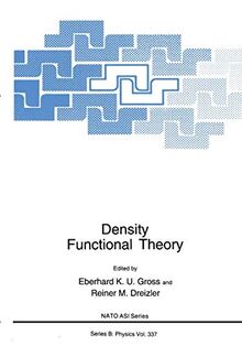 Density Functional Theory (Nato Science Series B:, 337, Band 337)