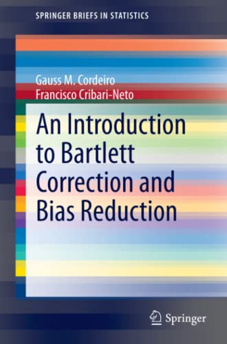 An Introduction to Bartlett Correction and Bias Reduction (SpringerBriefs in Statistics)
