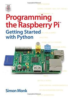 Programming the Raspberry Pi: Getting Started with Python