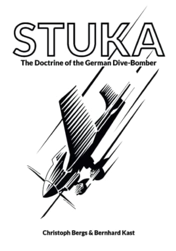 Christoph Bergs Stuka, The Doctrine Of The German Dive-Bomber