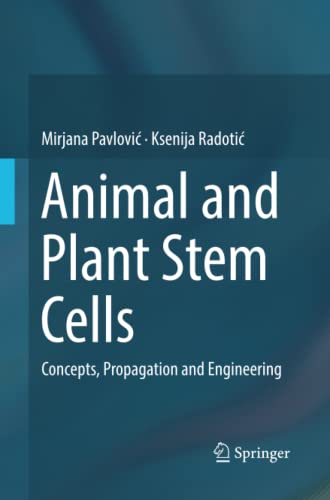 Animal and Plant Stem Cells: Concepts, Propagation and Engineering