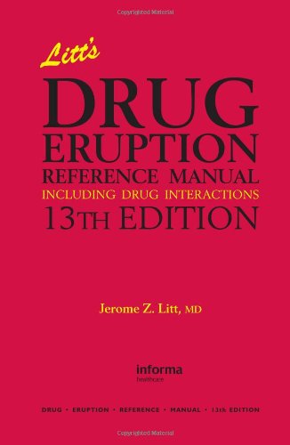 Litt, Jerome Z. Litt's Drug Eruption Reference Manual Including Drug Interactions