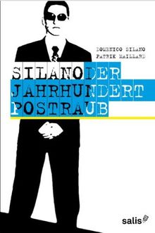 SILANO - Der Jahrhundert-Postraub
