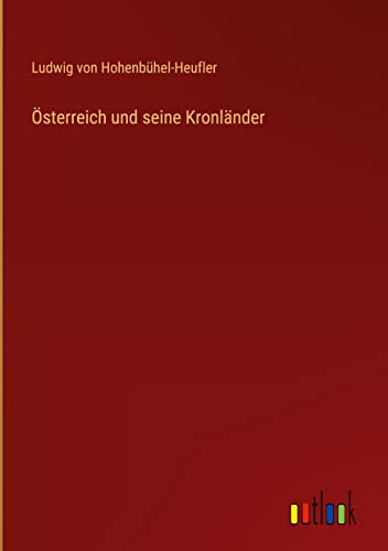 Österreich und seine Kronländer