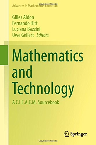 Mathematics and Technology: A C.I.E.A.E.M. Sourcebook (Advances in Mathematics Education)