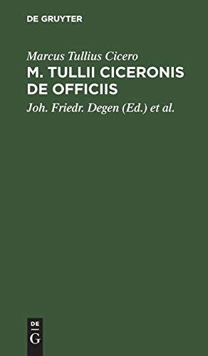 M. Tullii Ciceronis De Officiis: Libri tres