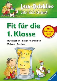 Fit für die 1. Klasse: Buchstaben, Lesen, Schreiben, Zahlen, Rechnen: Zahlen, Buchstaben, Lesen, Schreiben, Rechnen