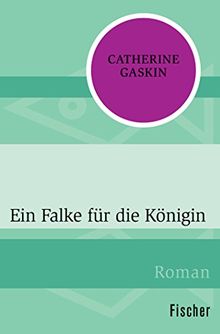 Ein Falke für die Königin: Roman