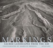 Markings: Sacred Landscapes from the Air