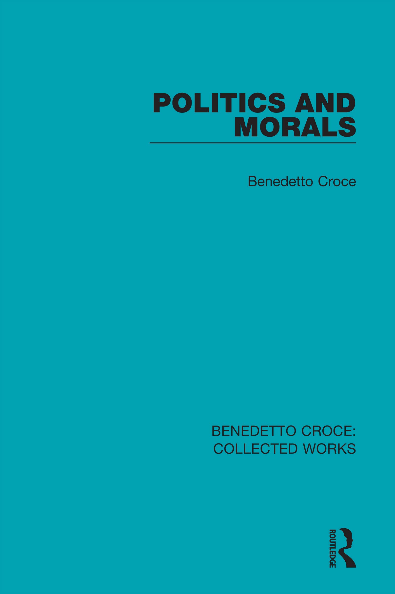 Politics and Morals (Collected Works)