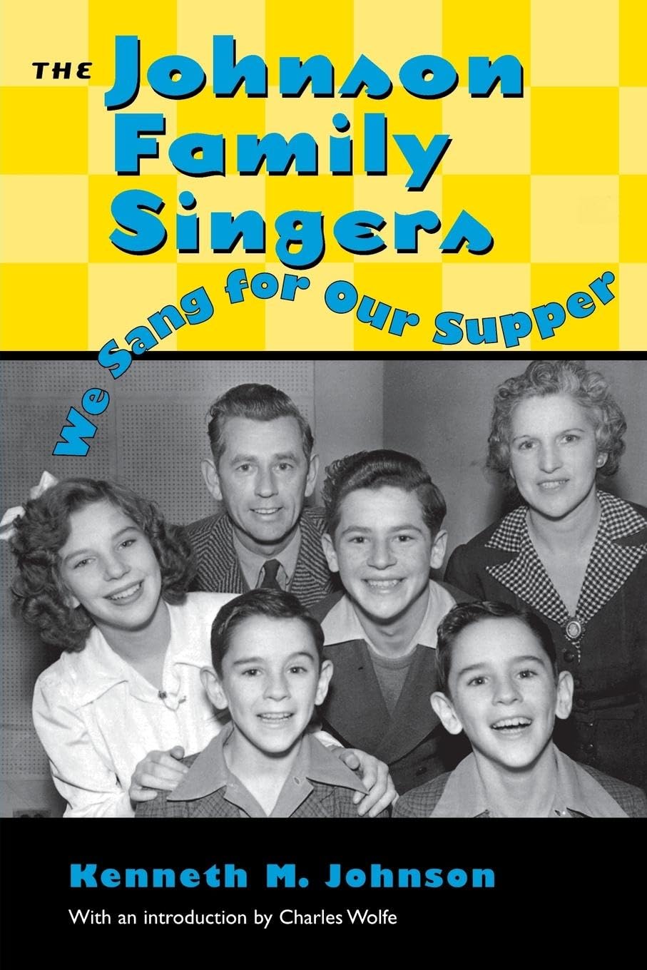 Johnson Family Singers: We Sang for Our Supper (American Made Music Series)
