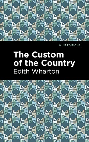 The Custom of the Country (Mint Editions―Women Writers)