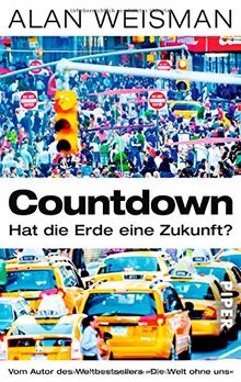 Countdown: Hat die Erde eine Zukunft?