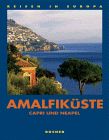 Amalfiküste. Capri und Neapel