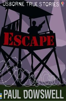 Escape (Usborne True Stories)